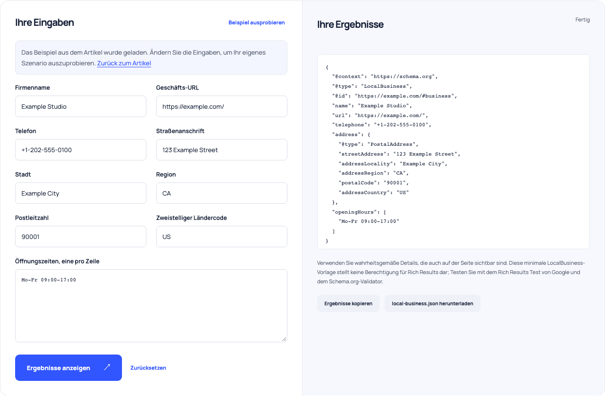 LocalBusiness Generator Erstellen eines fiktiven Geschäftsobjekts mit einer PostalAddress und Wochentagsstunden.